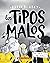 Los tipos malos en el peor día del mundo (The Bad Guys in the Baddest Day Ever) (10) (tipos malos, Los) (Spanish Edition)