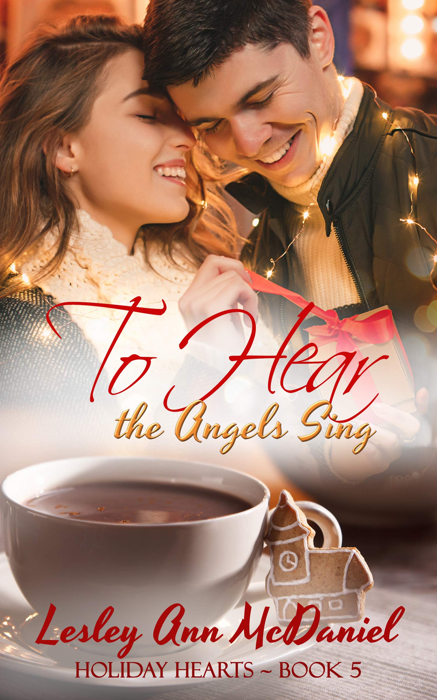 To Hear the Angels Sing (Holiday Hearts Book 5)