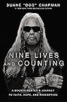 Nine Lives and Counting: A Bounty Hunter’s Journey to Faith, Hope, and Redemption