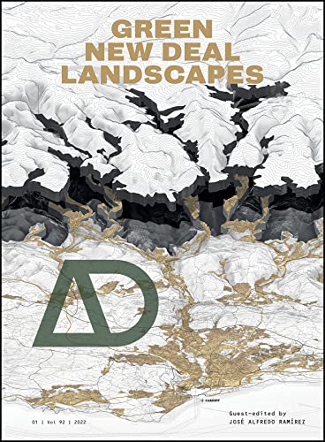 Green New Deal Landscapes (Architectural Design)