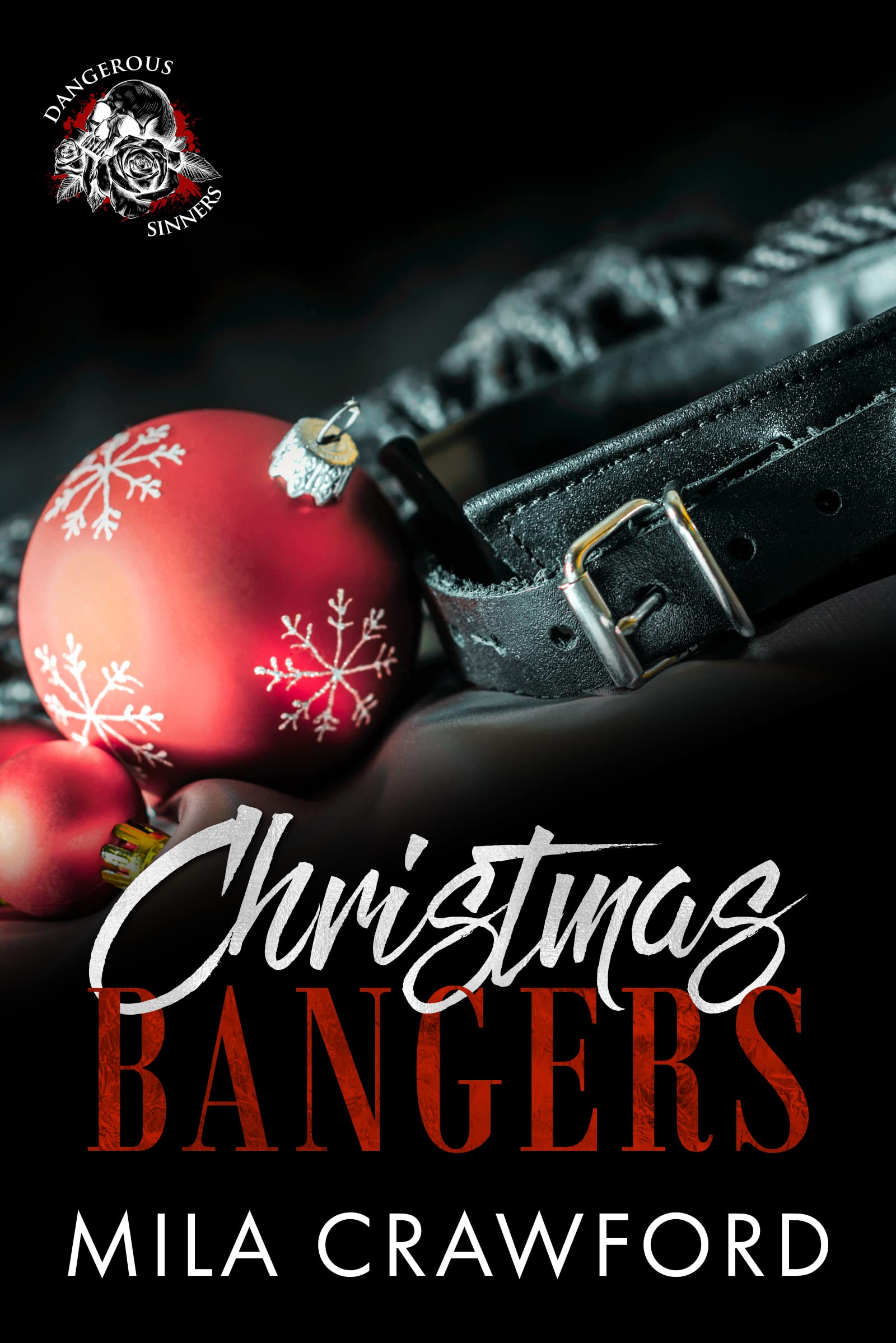 Christmas Bangers (Dangerous Sinners, #5)