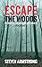 Escape the Woods: Forest Ho...
