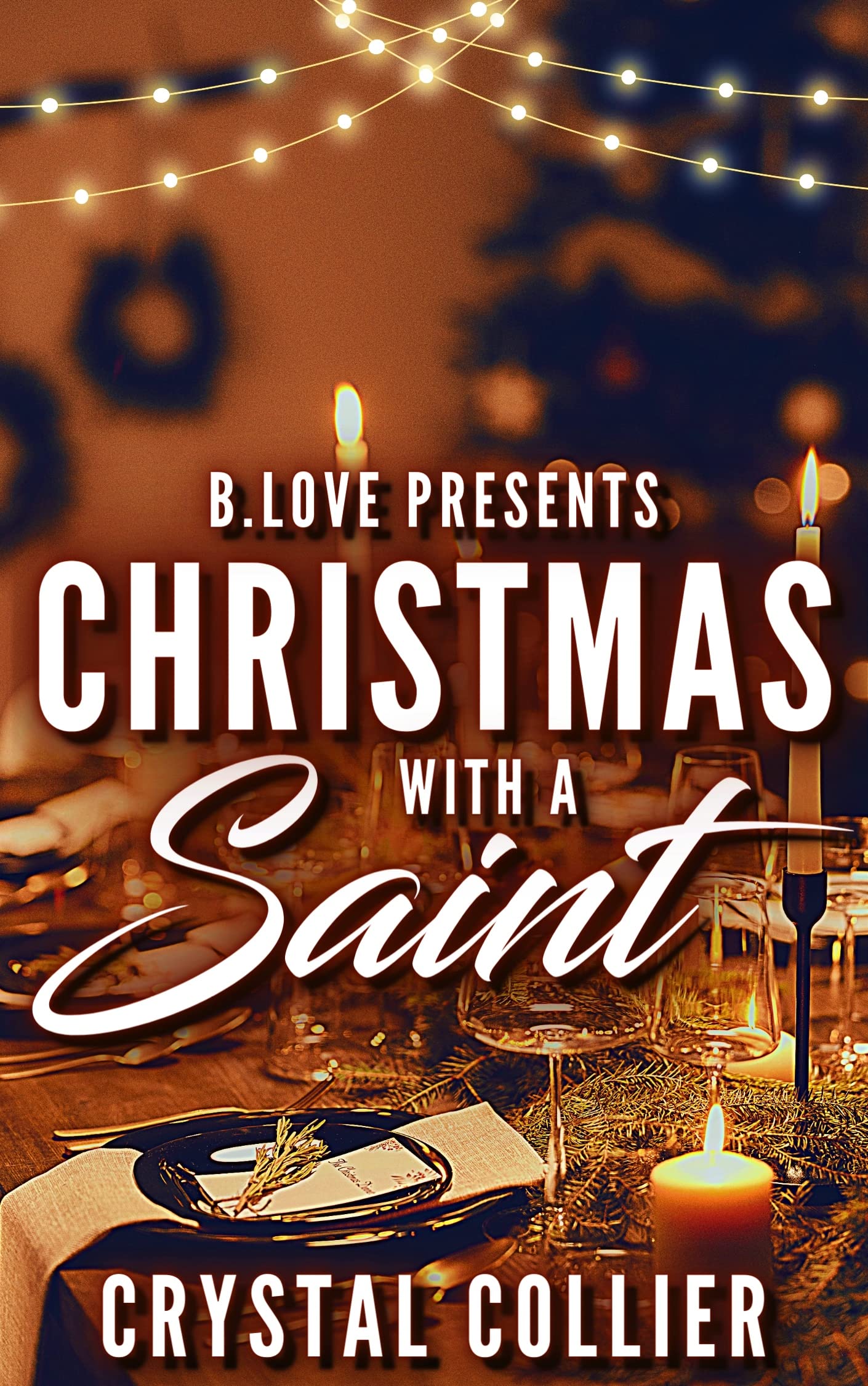 Christmas with a Saint (Kindle Edition)