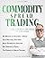 Commodity Spread Trading - ...
