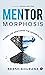 MENTORMORPHOSIS Stories for...