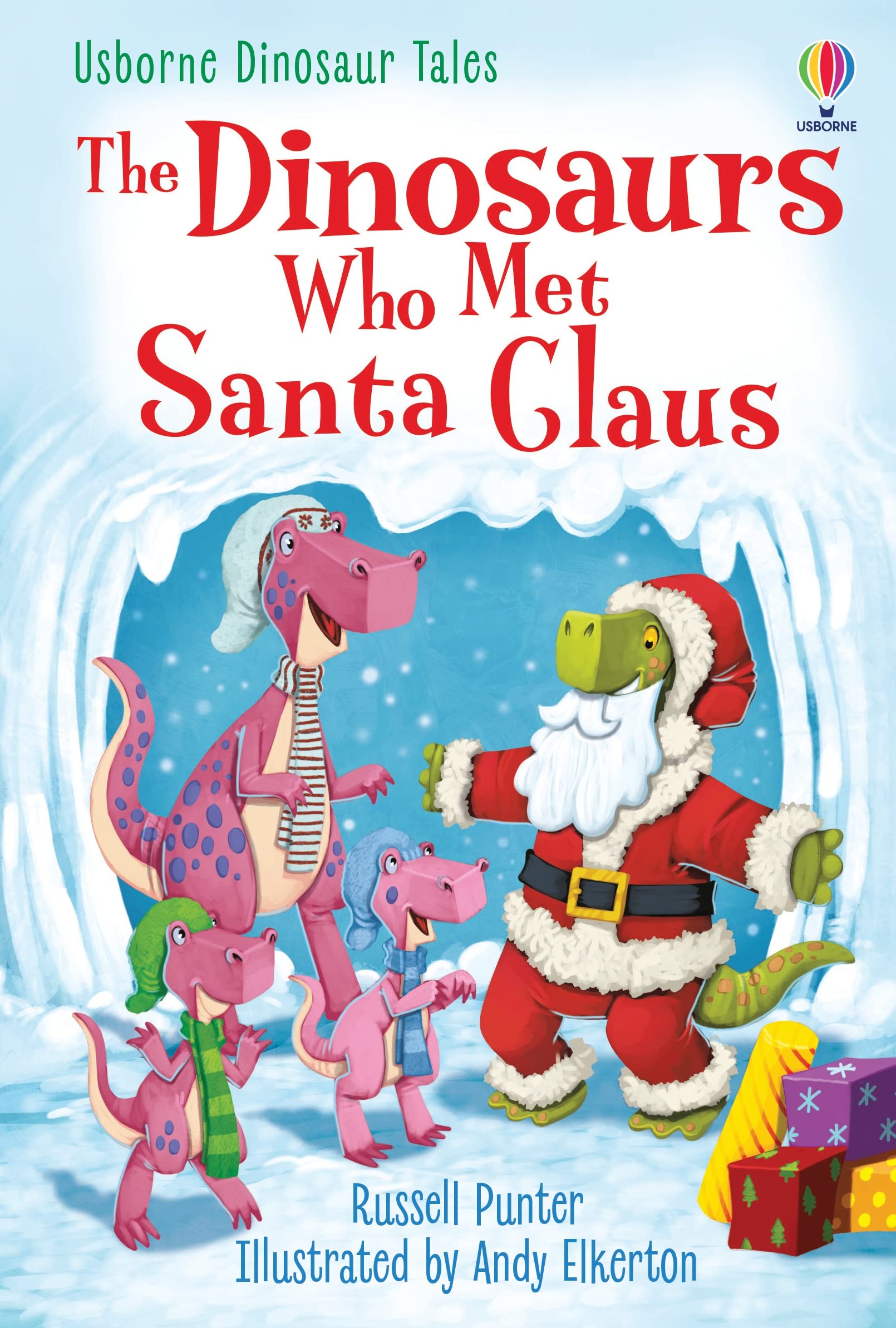 The Dinosaurs Who Met Santa Claus (Usborne First Reading Level 3)