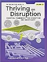 The Definitive Guide to Thriving on Disruption: Volume II - Essential Frameworks for Disruption and Uncertainty