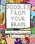 Doodles From Your Brain Desktop Edition by Doodles From My Brain