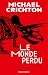 Le Monde perdu (Jurassic Park #2)