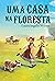 Uma casa na floresta (Os pioneiros americanos) (Portuguese Edition)