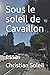 Sous le soleil de Cavaillon...