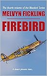 Firebird: A Desert Air Force Novel (The Bluebird Series Book 4)