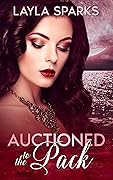 Auctioned to the Pack (Howl's Edge Island: Omega for the Pack #2)