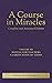 A Course in Miracles Volume...