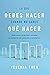 Lo que debes hacer, cuando no sabes que hacer: Como tomar la decision correcta en momentos de confusion y turbulencia (Spanish Edition)