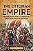 The Ottoman Empire by Billy Wellman
