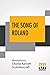 The Song Of Roland: An Old French Epic Translated By Charles Kenneth Scott-Moncrieff