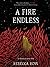 A Fire Endless (Elements of Cadence, #2)