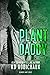 Plant Daddy: Part 1 (The Su...
