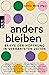 anders bleiben: Briefe der ...