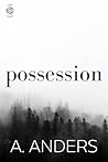 Possession by Adriana Anders