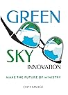 Book cover for Green Sky Innovation: Make the Future of Ministry
