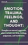 EMOTION, TRAUMA, ...