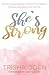 She's Strong: God's Empowering Grace to Overcome Temptation, Embrace Redemption, and Live Free