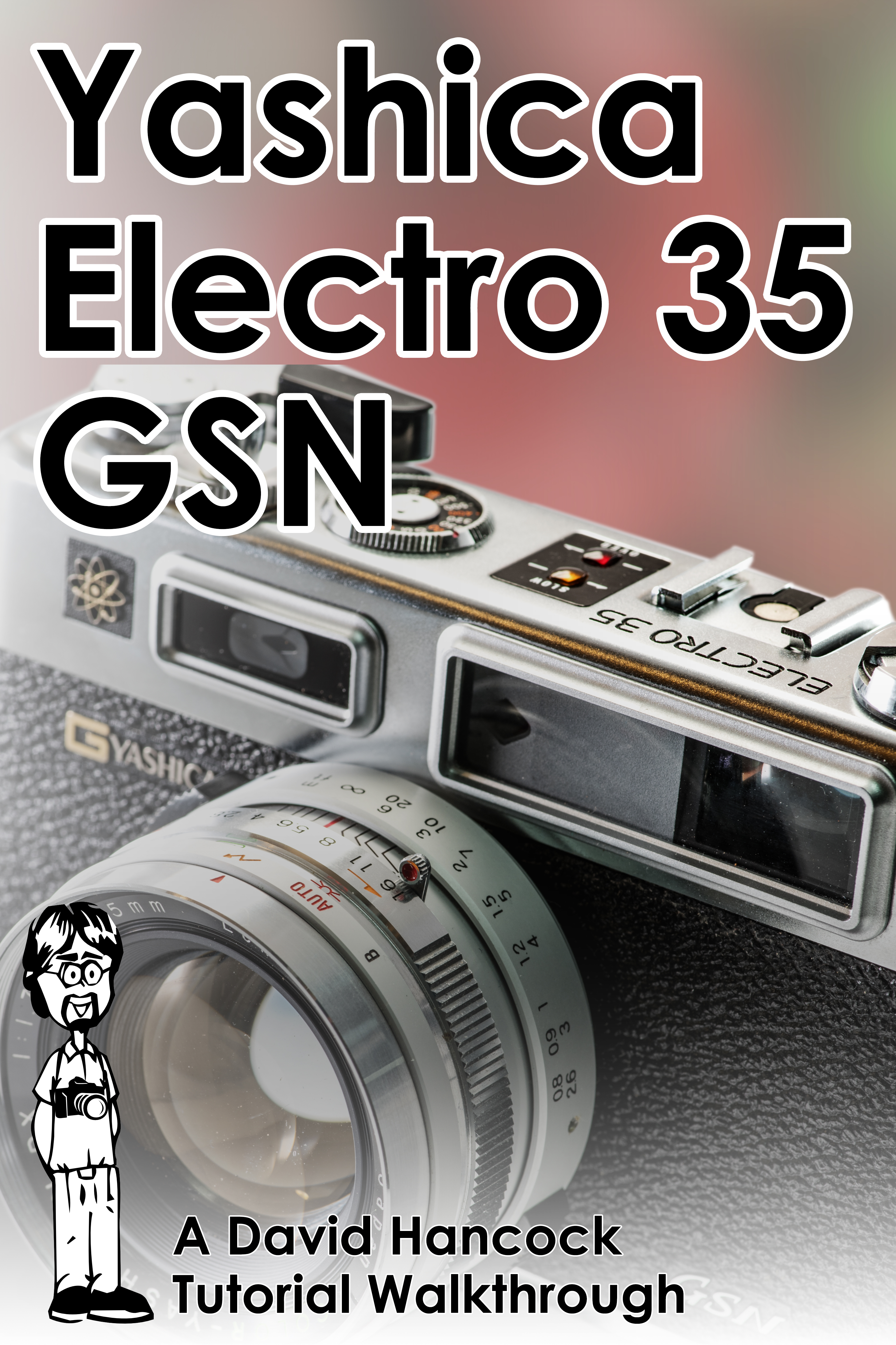 Yashica Electro 35 GSN & GTN 35mm Rangefinder Camera Tutorial Walkthrough