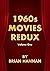 1960s Movies Redux - Volume...