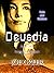 Deusdia: Book Two, Cats and...