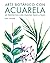 Arte botánico con acuarela:...
