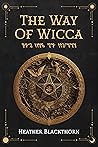 The Way Of Wicca:...