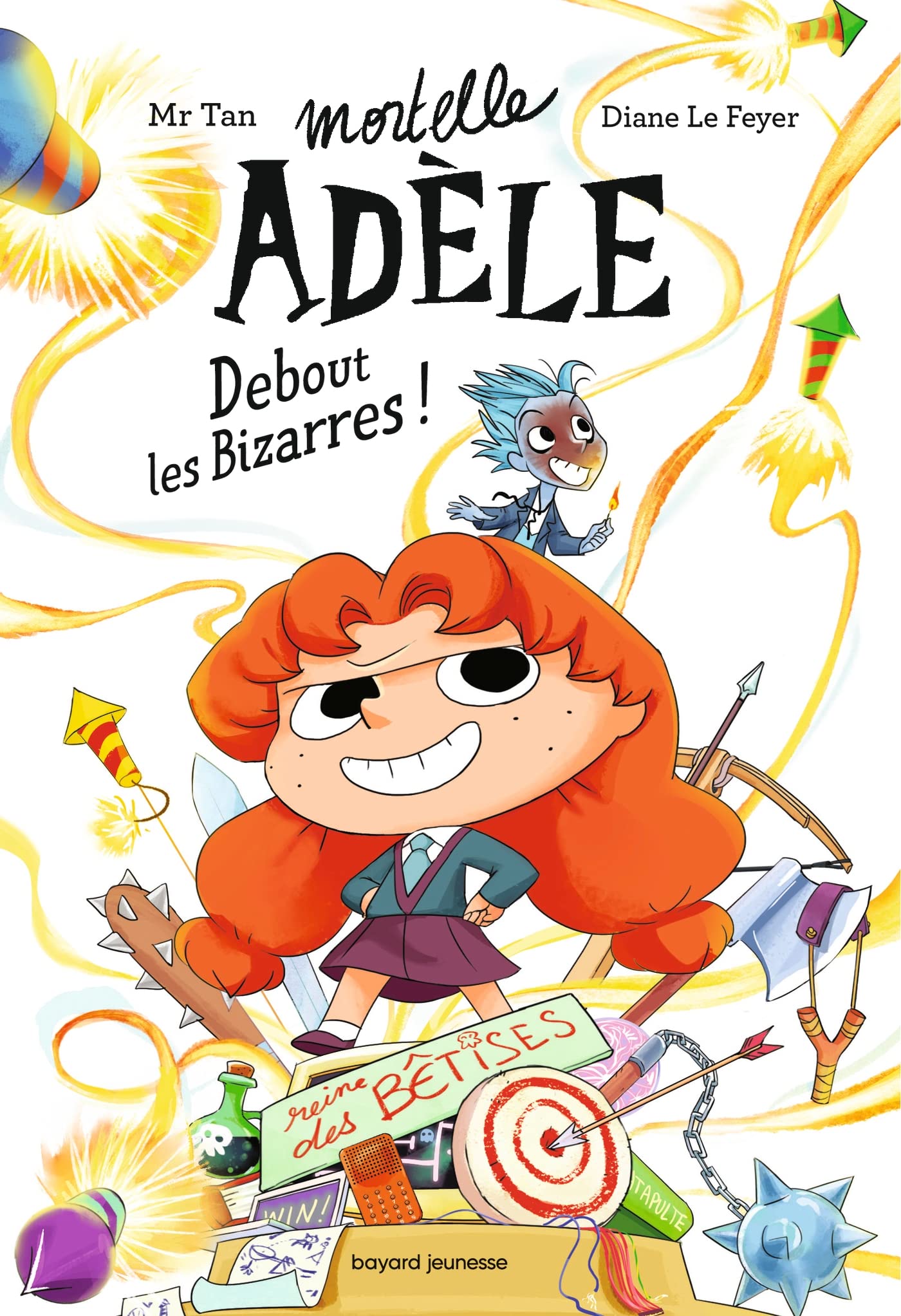 Debout les Bizarres ! (Mortelle Adèle - Les Romans, #3)