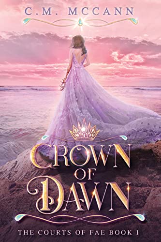 Crown of Dawn (The Courts of Fae #1)