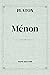 PLATON - Ménon (French Edition)