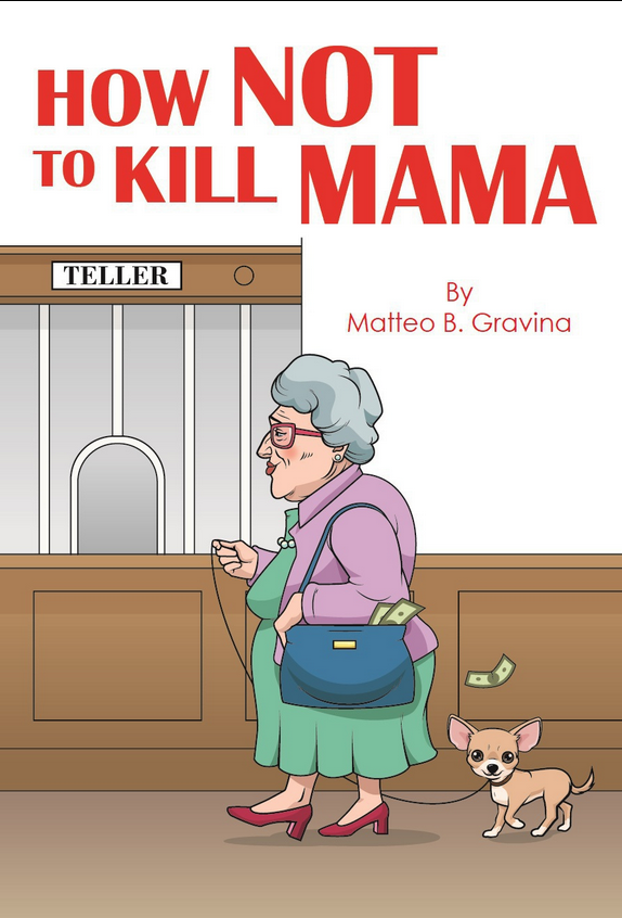HOW NOT TO KILL MAMA