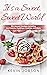 It's a Sweet, Sweet World by Kevin Jobson