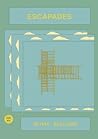 Escapades