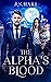 The Alpha's Blood by J.S. Hart