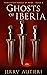 Ghosts of Iberia by Jerry Autieri