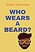 Who Wears A Beard?