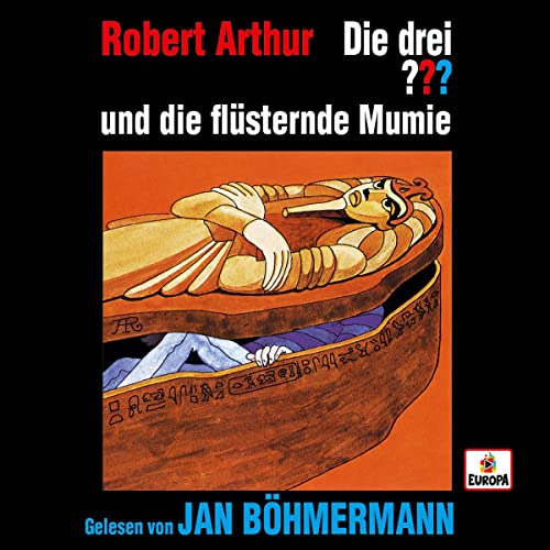 Die drei ??? und die flüsternde Mumie (Die drei Fragezeichen Hörbücher, #18)