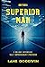 How To Be A Superior Man: M...