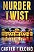 Murder with a Twist by Carter Fielding