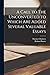 A Call to The Unconverted to Which are Added Several Valuable Essays