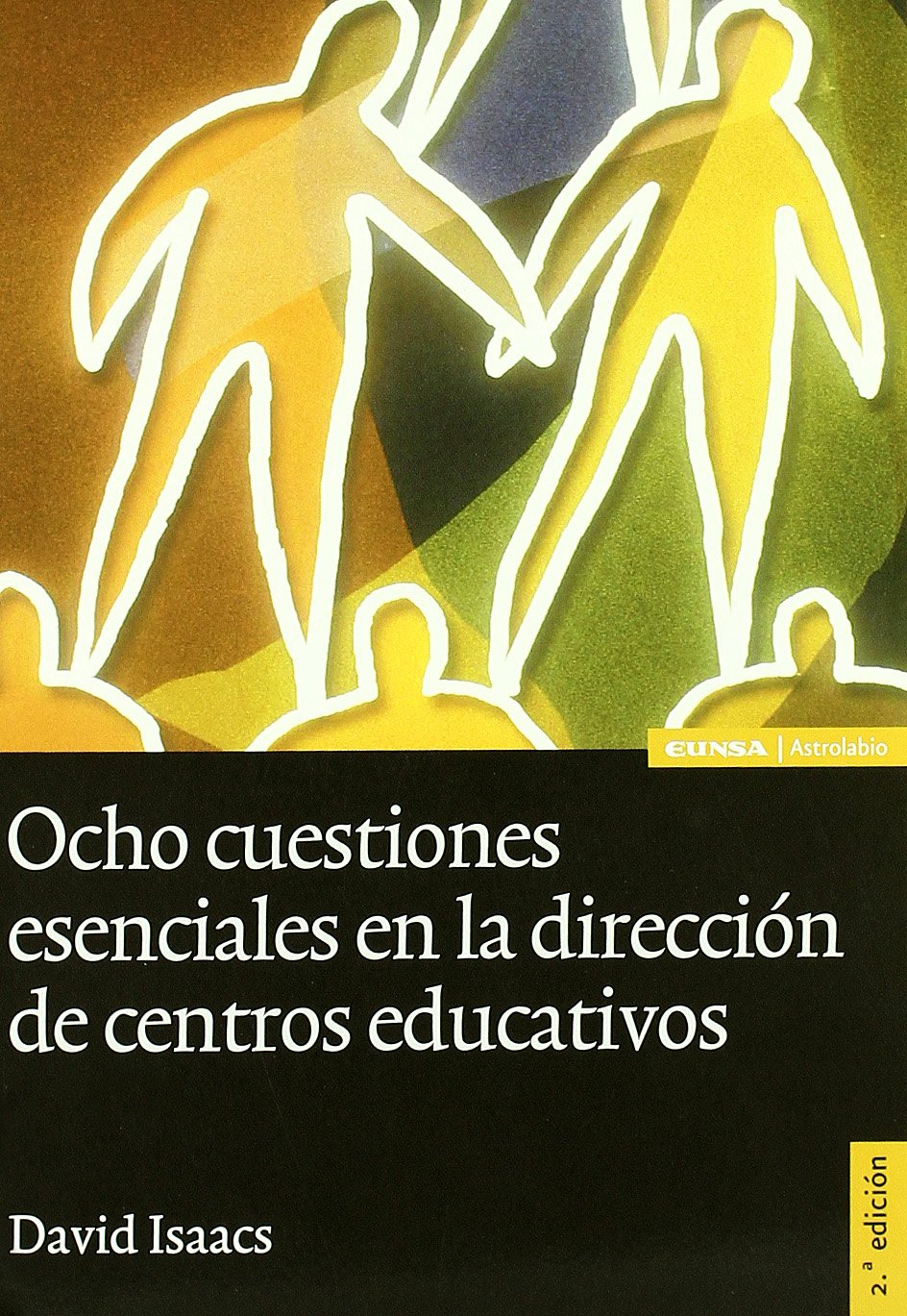 Ocho cuestiones esenciales en la dirección de centros educativos (Paperback)