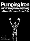 Pumping Iron: The...