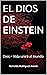 EL DIOS DE EINSTEIN: Dios =...