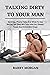 TALKING DIRTY TO YOUR MAN by Barry Morgan